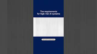 The requirements for high-risk AI systems #shorts