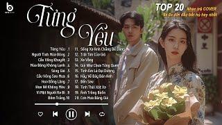 Playlist Ballad Được Nghe Nhiều Nhất  Từng Yêu Người Tình Mùa Đông Cầu Vồng Khuyết