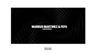 Markus Martinez & FEFO - Abusadora