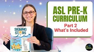 Whats Included in the ASL Pre-K Curriculum Part 2