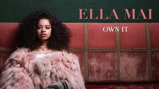 Ella Mai – Own It Audio