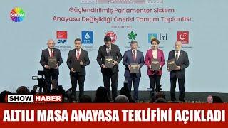 Altılı masa Anayasa teklifini açıkladı