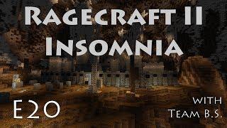 E20 - Ragecraft Insomnia - Castle Gray Skull Middle with Team B.S.