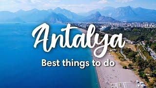 ANTALYA TURKEY  10 Best Things to Do in & around Antalya