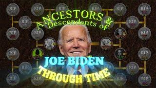 Ancestors and Descendants of Joe Biden 1816-2023