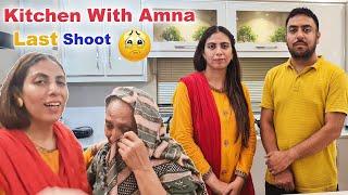 Kitchen With Amna Last Shoot Kya Amna Ab Kabhi Maikay Nahi Jaye Gi? Emotional Vlog