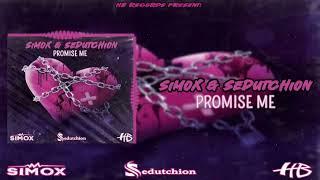 Simox & Sedutchion - Promise me