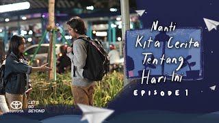 Nanti Kita Cerita Tentang Hari Ini The Series - #NKCTHI Eps 01