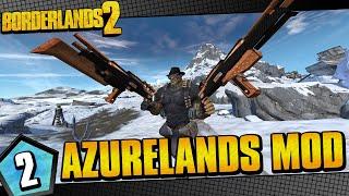 Borderlands 2  Azurelands Mod Salvador Funny Moments And Drops  Day #2