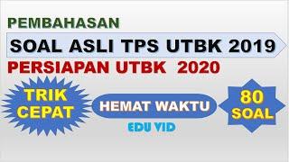 Pembahasan Soal Asli TPS UTBK 2019 dengan Trik Cepat