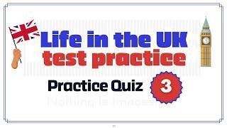 Life in the UK Test Practice 2024  British Nationality Test Practice Quiz 03 Life in the UK 