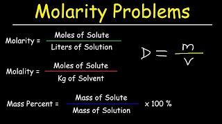 Molarity Molality Volume & Mass Percent Mole Fraction & Density - Solution Concentration Problems