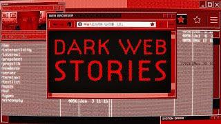 4 True Disturbing Dark Web Stories  Vol. 2