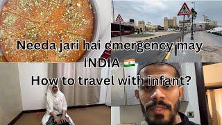 Needa ko jana pada emergency may INDIA - Vlog 40 #toddlermom #toddlerlife  #couplevlogs