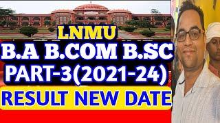 Lnmu Part 3 Result 2021-24 New Date