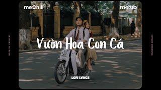 Vườn Hoa Con Cá Lofi Lyrics - O.lew Ngắn x meChill x Ryan