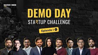 The Startup Challenge  Episode - 1  Masters Union Demo Day With Cohort 23 Students