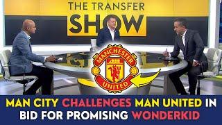 BREAKING MAN CITY CHALLENGES MAN UNITED IN BID FOR PROMISING WONDERKID  MAN UNITED NEWS