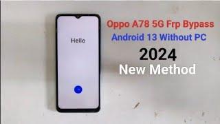 Oppo A78 5G Frp Bypass Android 13 Without PC  Oppo CPH2495 Pattern Unlock 2024