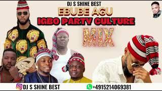 IGBO PARTY CULTURE  EBUBE AGU  MIXTAPE 2024 BY DJ S SHINE BEST