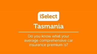 Average Car Insurance Policy in Tasmania