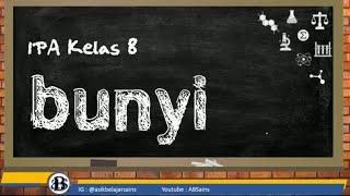 IPA Kelas 8  Bunyi