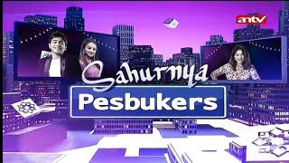 OBB Sahurnya Pesbukers ANTV 2022