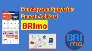 Tutorial bayar SPaylater dengan aplikasi BRImo.