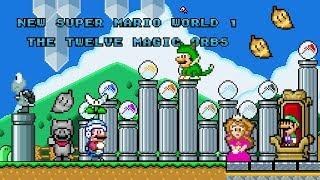 New Super Mario World 1 - The Twelve Magic Orbs