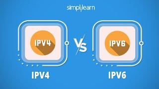 IPv4 vs IPv6  Difference Between IPv4 and IPv6  IP Address Explained  IP Address  Simplilearn