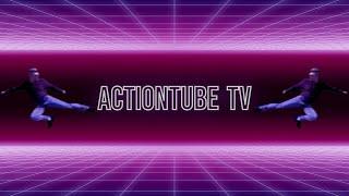 New Actiontube trailer 2 0