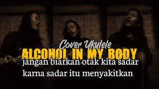 Jangan biarkan otak kita sadar Alkohol - Cover ukulele lirik