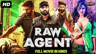 RAW AGENT - South Indian Movies Dubbed In Hindi Full Movie  Gopichand Zareen Khan Mehreen Pirzada