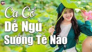 Giọng ca vàng ca cổ êm tai hay nhất nghe không chán ca cổ dễ ngủ nghe sướng tê não ca cổ quê tui