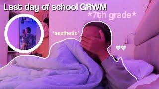 LAST DAY OF SCHOOL GRWM  7th grade