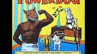 powerdog - what else is new