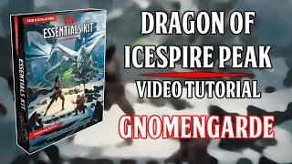 Essentials Kit Dragon Of Icespire Peak -  Video Tutorial - Gnomengarde