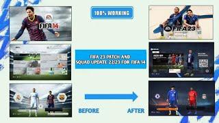 FIFA 23 PATCH UPDATED SQUAD 22 23 + KITS CAREER CRASH FIX FACE PROBLEM FIX  FOR FIFA 14