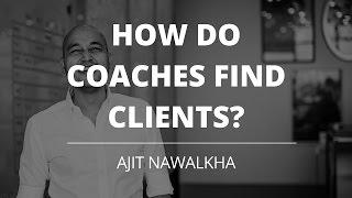 Coaching For Coaches - How To Reach More Clients - Ajit Nawalkha Evercoach