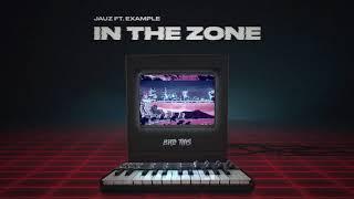 Jauz - In The Zone Ft. Example