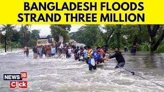 Floods In Bangladesh News  Flood In Bangladesh News Today Kills 2 And Marron Millions  N18G