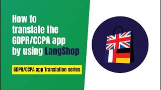 How to translate the GDPRCCPA app by using LangShop  Shopify