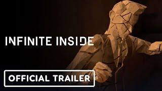 Infinite Inside - Official Launch Trailer