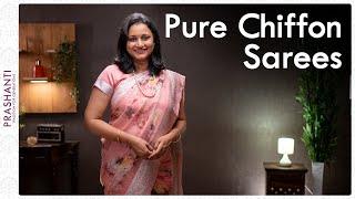 Pure Chiffon Sarees by Prashanti  26 September 2021