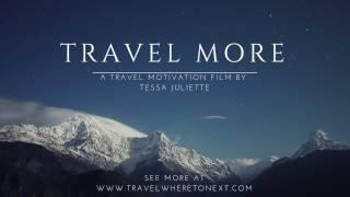 Travel Inspiration 2017 - Travel More