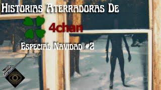 Historias Aterradoras de 4chan - Especial de Navidad #2