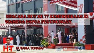 UPACARA PENAIKAN BENDERA HUT KE 77 KEMERDEKAAN RI KANTOR OTONOM  WAMENA PAPUA PEGUNUNGAN