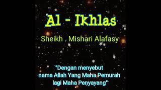 Terjemah Surat Al - Ikhlas by Syeihk Mishari Alafashy