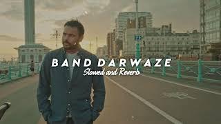 Band Darwaze - Amrinder Gill  Slowed + Reverb 