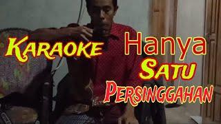 HANYA SATU PERSINGGAHAN #musik